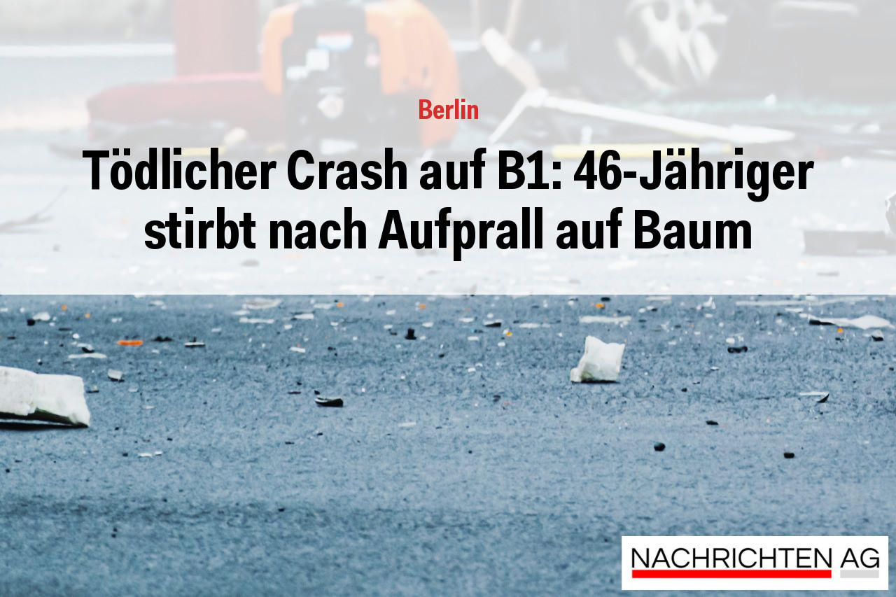 Tödlicher Crash auf B1: 46-Jähriger stirbt nach Aufprall auf Baum