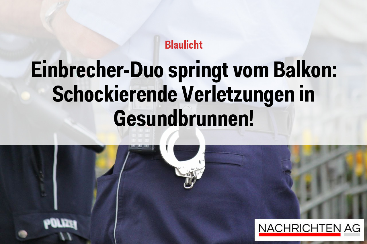 Einbrecher-Duo springt vom Balkon: Schockierende Verletzungen in Gesundbrunnen!
