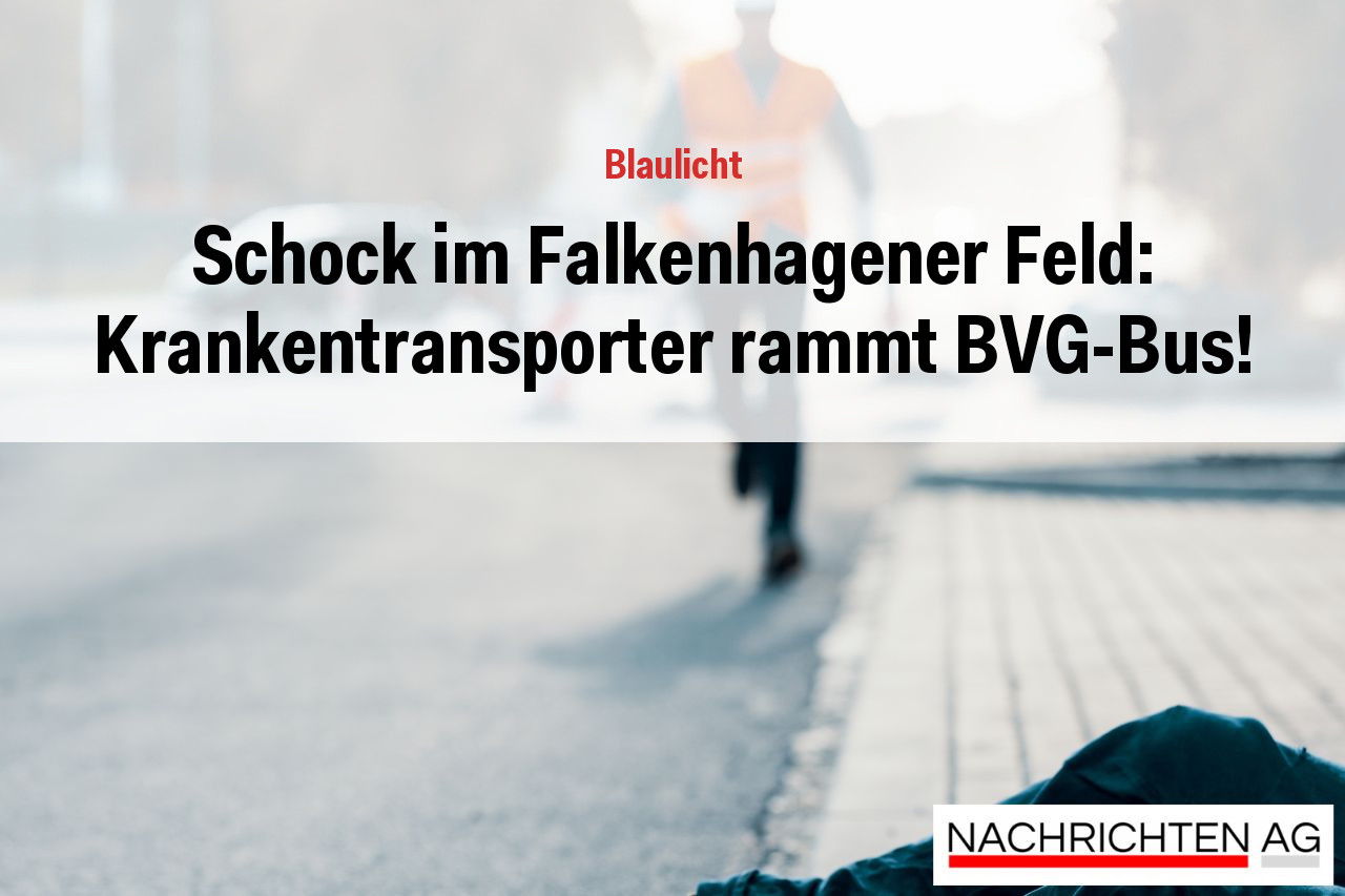 Schock im Falkenhagener Feld: Krankentransporter rammt BVG-Bus!